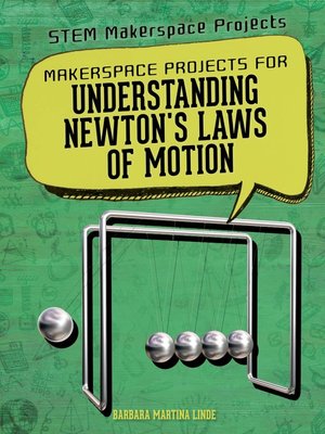 cover image of Makerspace Projects for Understanding Newton's Laws of Motion